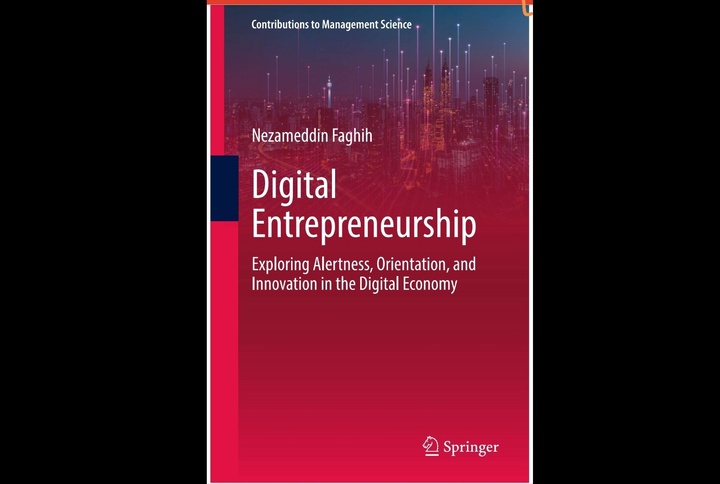 کتاب «کارآفرینی دیجیتال و نوآوری در اقتصاد دیجیتال» دانشمند استهباناتی منتشر شد