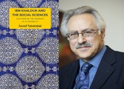 Iranian scholar's 'Ibn Khaldun and the Social Sciences' published in English